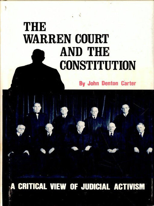 Title details for The Warren Court and the Constitution by John Denton Carter - Available